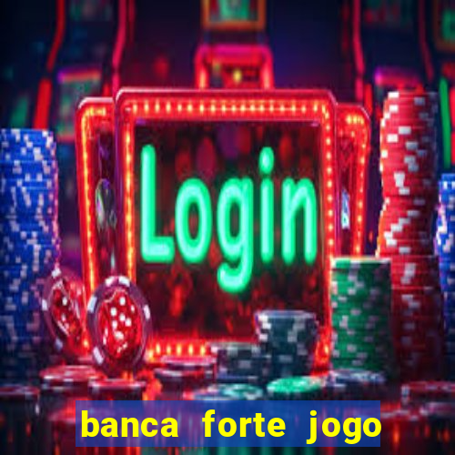 banca forte jogo do bicho app